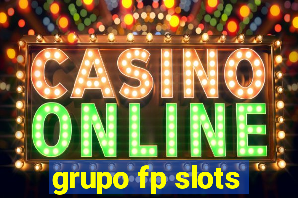 grupo fp slots